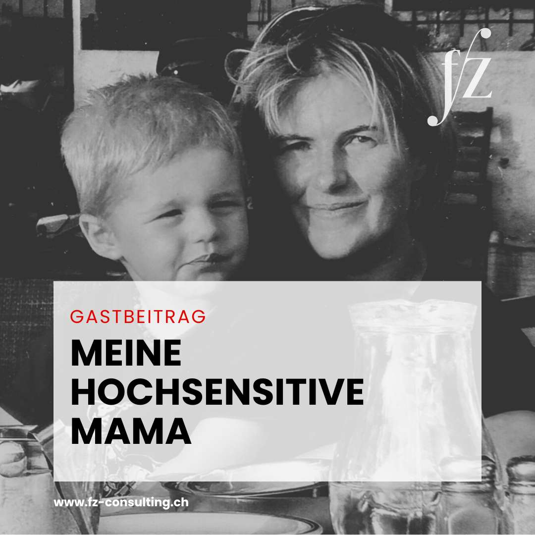 Gastbeitrag „Meine hochsensitive Mama“