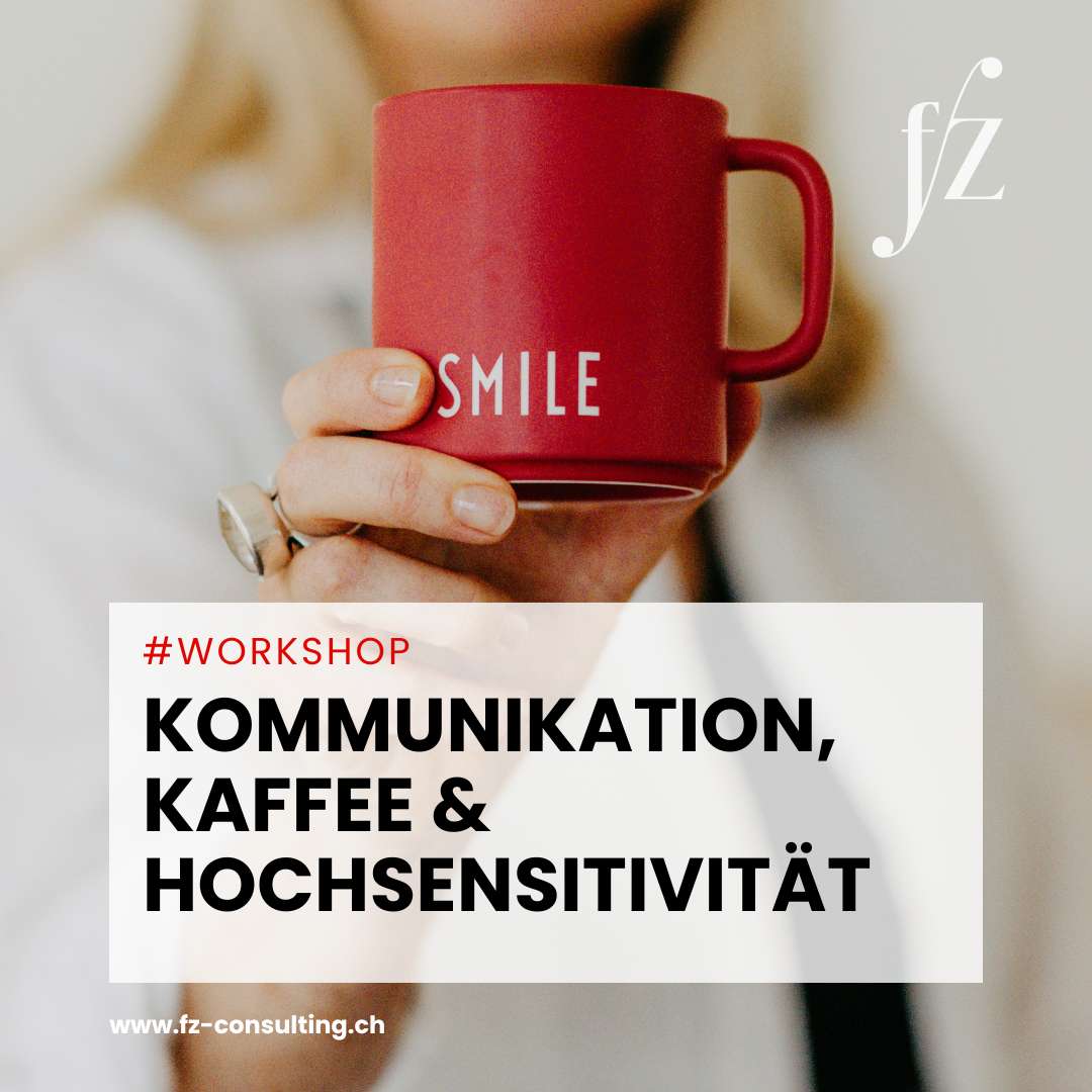 Kommunikation, Kaffee & Hochsensitivität