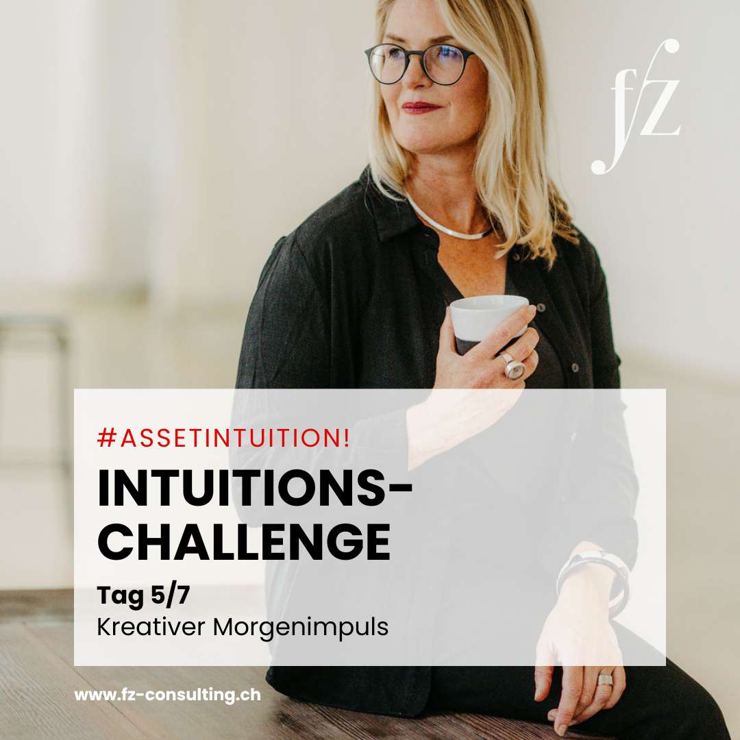 Kreativer Morgenimpuls – Intuitions-Challenge 5/7